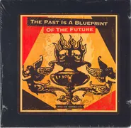 The Past Is A Blueprint Of The Future